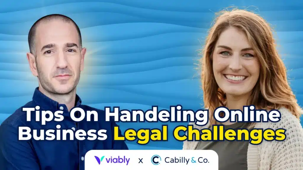 This image features a banner for a podcast interview "Tips On Handling Online Business Legal Challenges." It showcases a collaboration between Viably and Cabilly & Co. On the left, there is a man with a serious expression, wearing a blue shirt, and on the right, there is a smiling woman with long, wavy brown hair, wearing a cream-colored sweater. The background consists of a soft, blue, wavy pattern, enhancing the friendly and informative nature of the content.