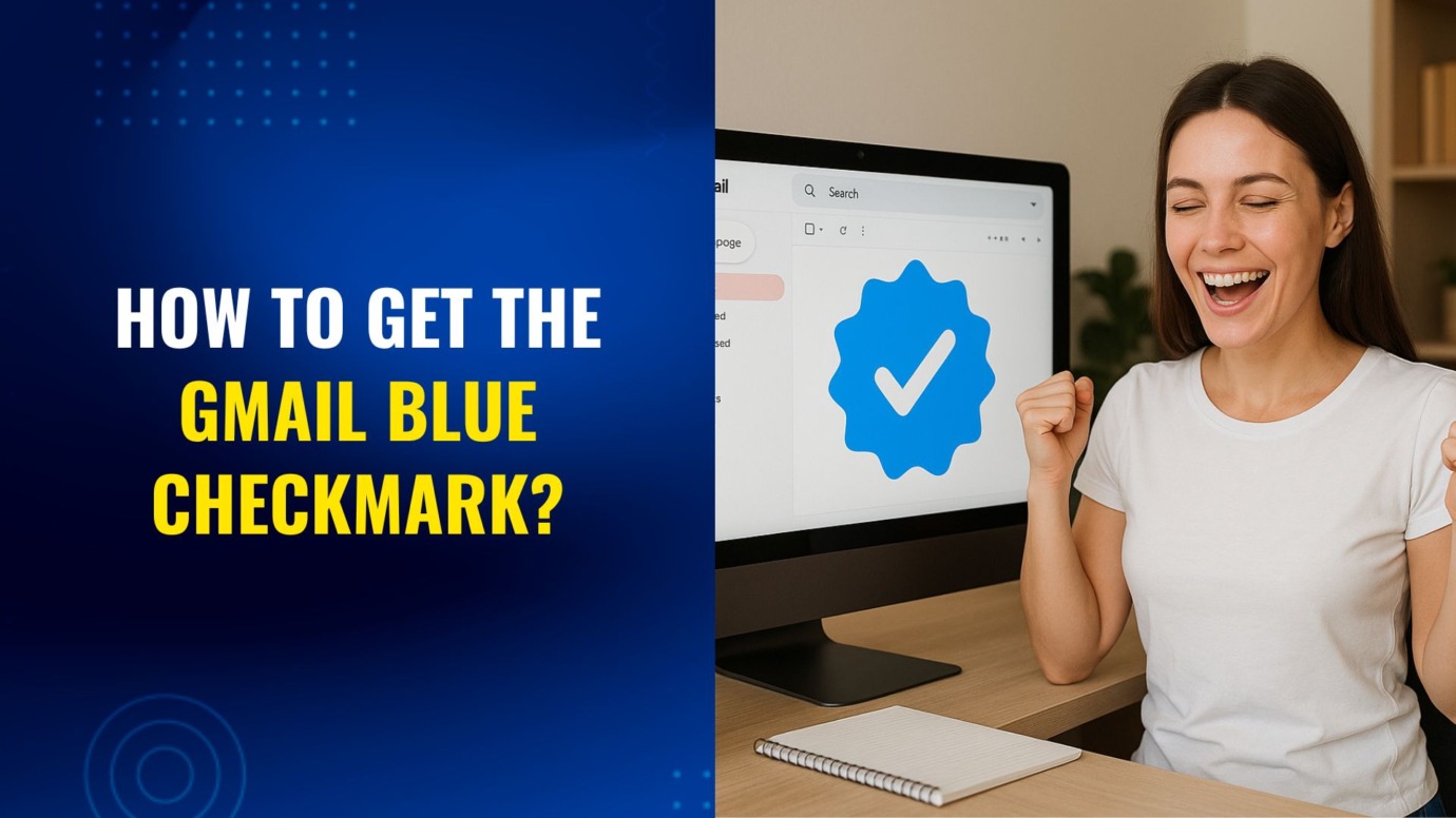 Split-screen image showing a happy woman in a white t-shirt raising her fists in celebration next to a computer displaying a Gmail inbox with a large blue checkmark badge. On the left side, bold text reads 'How to get the Gmail blue checkmark?' on a blue gradient background.