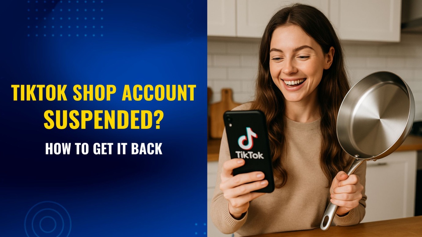 A smiling woman in a kitchen holds a shiny frying pan in one hand and a phone with the TikTok logo in the other. Text beside her reads, "TikTok Shop Account Suspended? How to Get It Back."