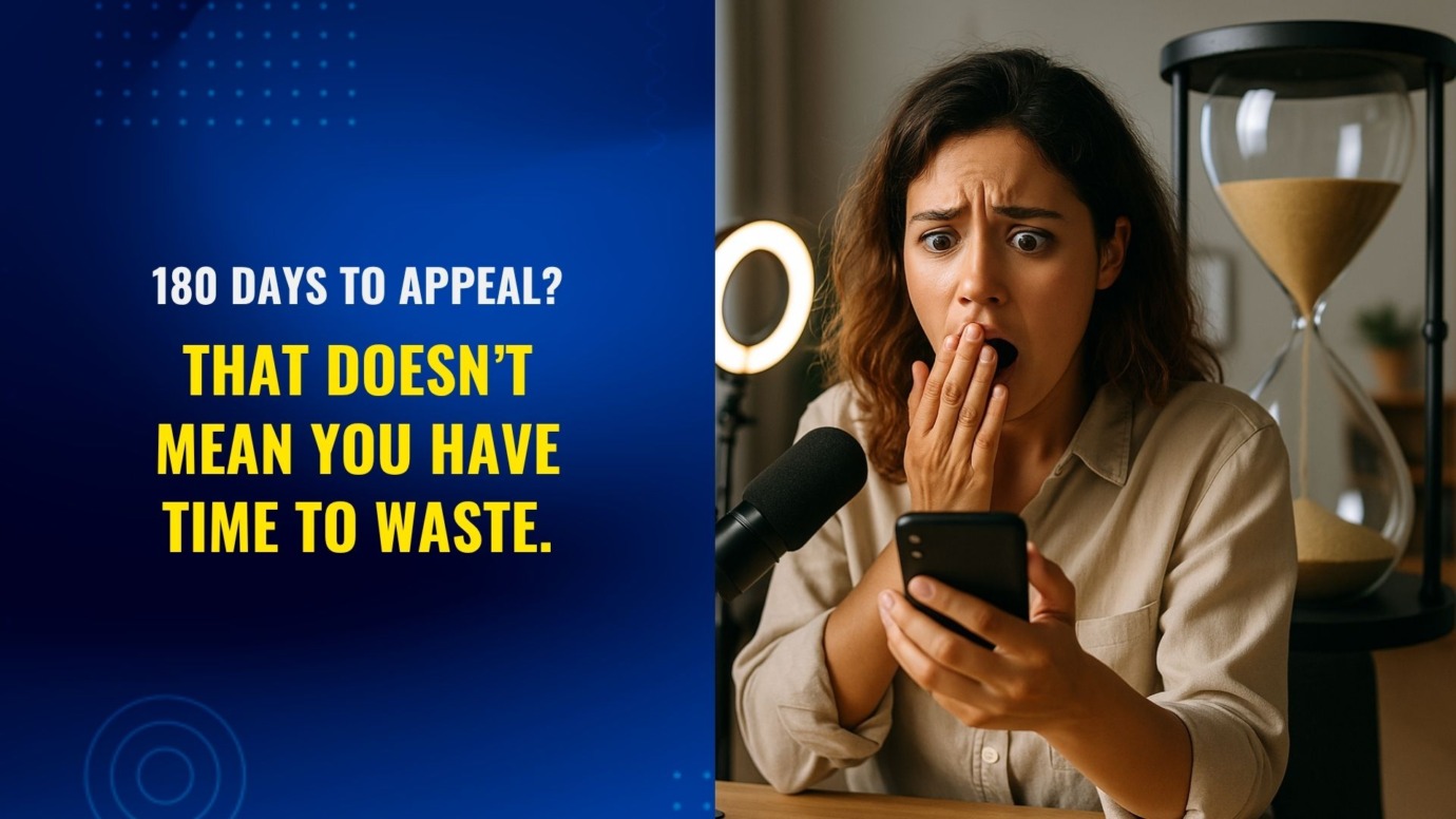 A shocked female content creator looks at her phone in a studio, with a giant hourglass behind her. Next to her, bold text reads: "180 Days to Appeal? That doesn’t mean you have time to waste."