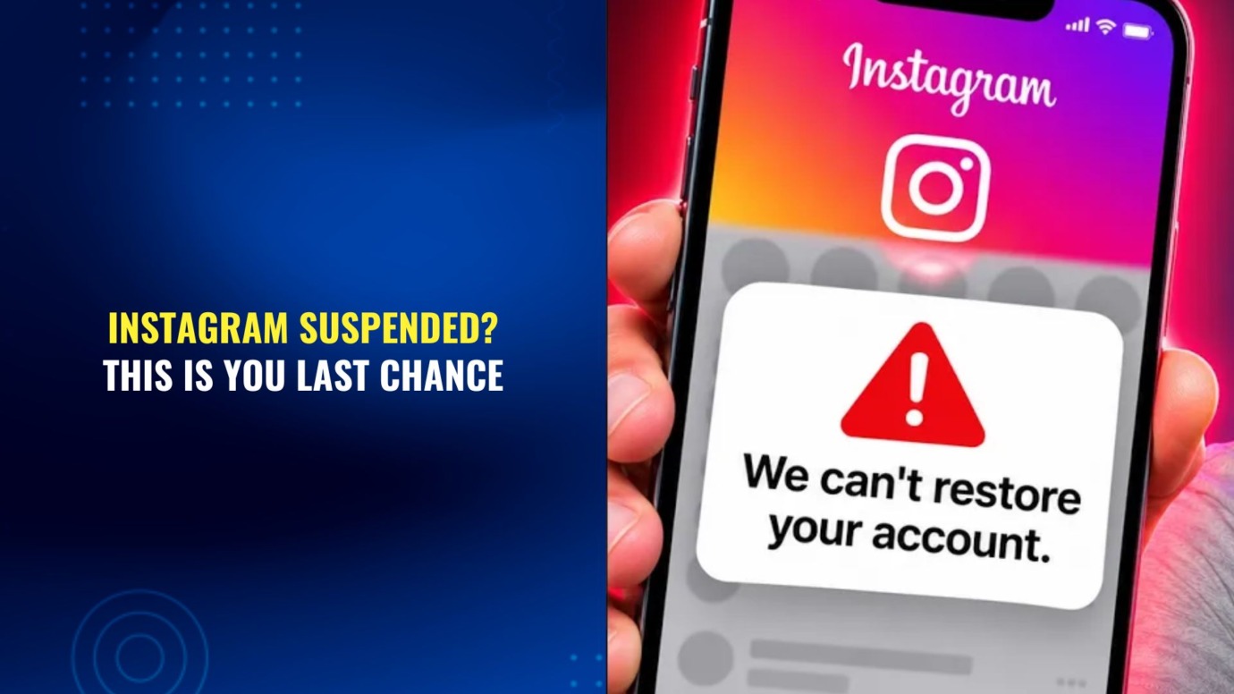 Hand holding a phone showing the Instagram "We can't restore your account" message, next to text reading "Instagram suspended? This is your last chance"